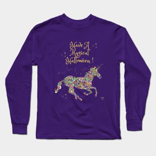 Have A Magical Halloween - Unicorn Long Sleeve T-Shirt